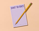 Shit To Buy 50 page Notepad - Made in USA - Grocery List, Shopping List, Back to School, Stocking Stuffer
