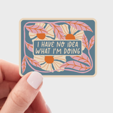 I Have No Idea What I'm Doing Sticker - retro, vintage