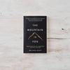 The Mountain Is You - book